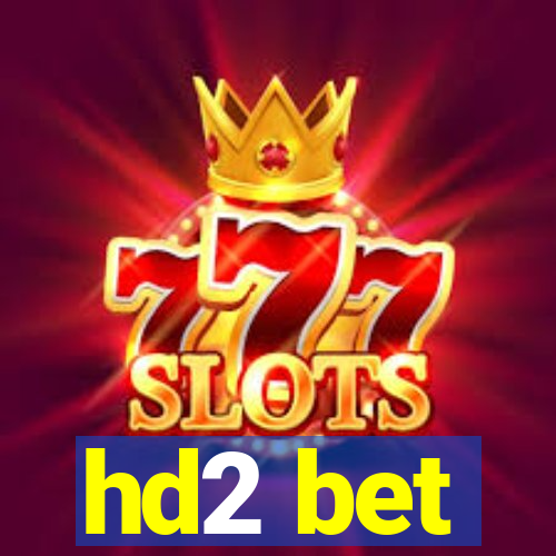 hd2 bet